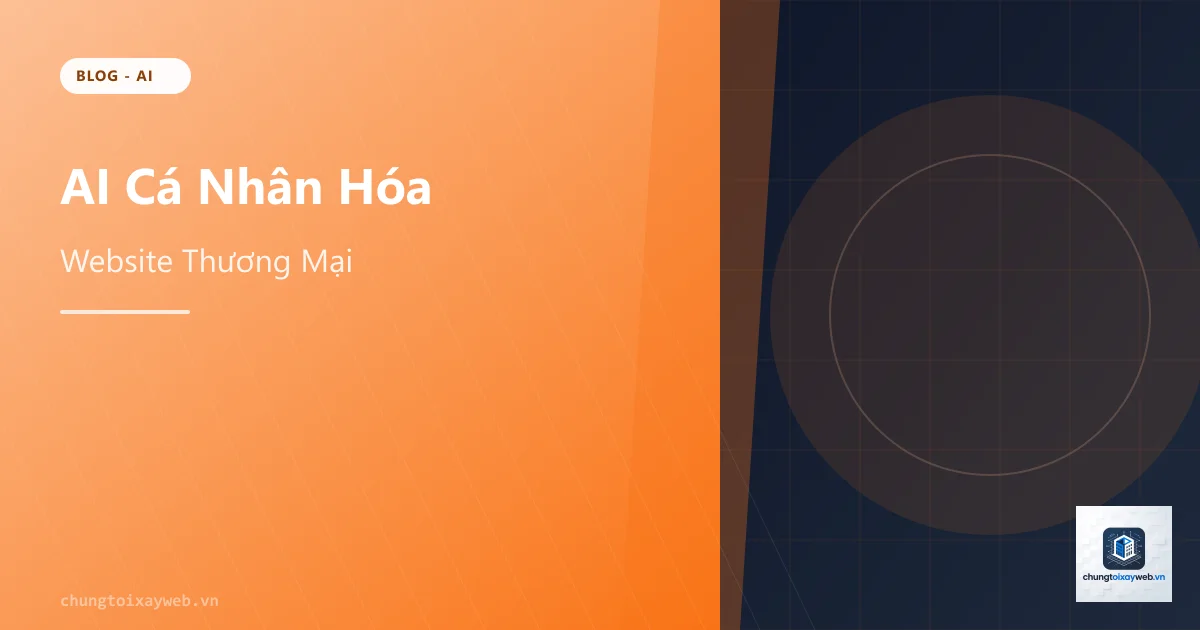 AI Cá Nhân Hóa Website Thương Mại Điện Tử