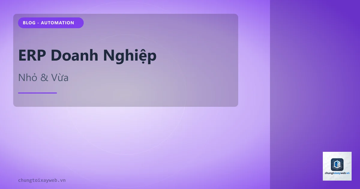 ERP Cho Doanh Nghiệp Nhỏ Và Vừa