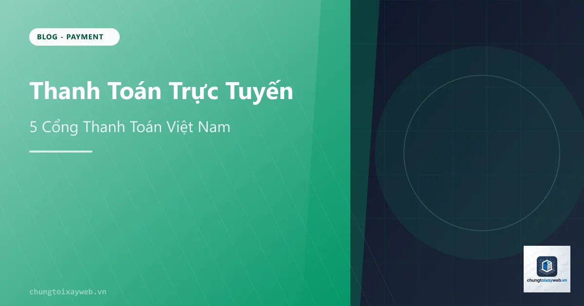 Tích Hợp Thanh Toán Trực Tuyến Cho Website